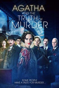 دانلود فیلم Agatha and the Truth of Murder 201817761-1207728222