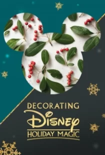 دانلود فیلم Decorating Disney: Holiday Magic 2017104924-1030139934