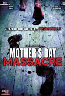 دانلود فیلم Mother’s Day Massacre 2007110235-763009892