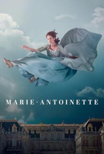 دانلود سریال Marie Antoinette427790-548472874