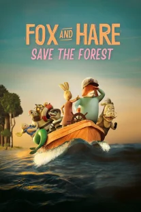 دانلود انیمیشن Fox & Hare Save the Forest 2024429742-1418415711