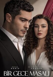 دانلود سریال (Bir Gece Masali) A Night’s Tale432676-669668671