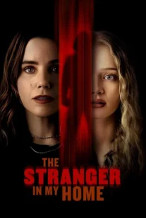 دانلود فیلم The Stranger in My Home 2025435011-811903024