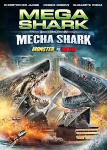 دانلود فیلم Mega Shark vs. Mecha Shark 2014433471-819366752