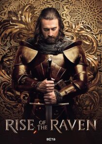 دانلود سریال Rise of the Raven433615-945180271